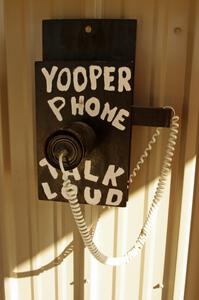 Yooper phone - Talk Loud!